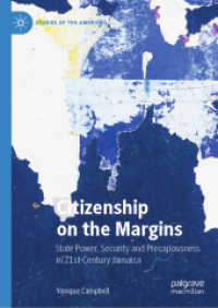 Citizenship on the Margins : State Power, Security and Precariousness in 21st-Century Jamaica (Studies of the Americas) （2020）