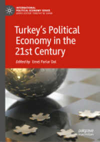 ２１世紀のトルコの政治経済学<br>Turkey's Political Economy in the 21st Century (International Political Economy Series)