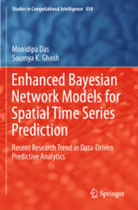 Enhanced Bayesian Network Models for Spatial Time Series Prediction : Recent Research Trend in Data-Driven Predictive Analytics (Studies in Computational Intelligence)