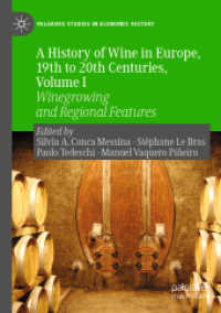A History of Wine in Europe, 19th to 20th Centuries, Volume I : Winegrowing and Regional Features (Palgrave Studies in Economic History)