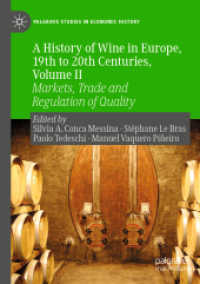 A History of Wine in Europe, 19th to 20th Centuries, Volume II : Markets, Trade and Regulation of Quality (Palgrave Studies in Economic History)