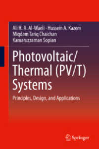Photovoltaic/Thermal (PV/T) Systems : Principles, Design, and Applications