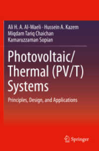 Photovoltaic/Thermal (PV/T) Systems : Principles, Design, and Applications