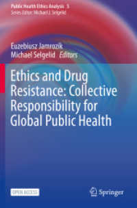 Ethics and Drug Resistance: Collective Responsibility for Global Public Health (Public Health Ethics Analysis)
