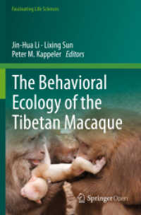 The Behavioral Ecology of the Tibetan Macaque (Fascinating Life Sciences)