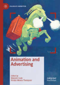 アニメーションと広告<br>Animation and Advertising (Palgrave Animation)