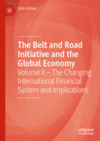 一帯一路構想とグローバル経済（第２巻）変わる国際金融システム<br>The Belt and Road Initiative and the Global Economy : Volume II - the Changing International Financial System and Implications