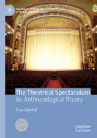 The Theatrical Spectaculum : An Anthropological Theory (Palgrave Studies in Literary Anthropology) （2020）