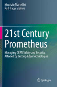 21st Century Prometheus : Managing CBRN Safety and Security Affected by Cutting-Edge Technologies
