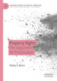 Property Rights : The Argument for Privatization (Palgrave Studies in Classical Liberalism) （2019）