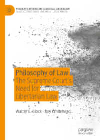 米国最高裁判決にみるリバタリアニズム<br>Philosophy of Law : The Supreme Court's Need for Libertarian Law (Palgrave Studies in Classical Liberalism)