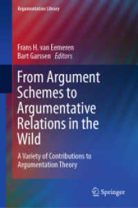 From Argument Schemes to Argumentative Relations in the Wild : A Variety of Contributions to Argumentation Theory (Argumentation Library)