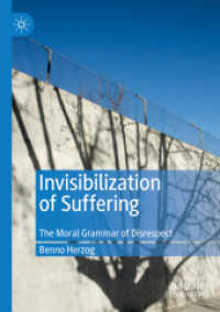 Invisibilization of Suffering : The Moral Grammar of Disrespect （2020）