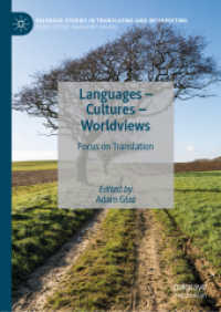 Languages - Cultures - Worldviews : Focus on Translation (Palgrave Studies in Translating and Interpreting)