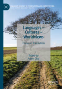 Languages - Cultures - Worldviews : Focus on Translation (Palgrave Studies in Translating and Interpreting) （2019）