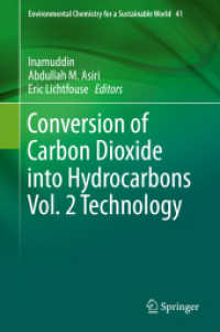 Conversion of Carbon Dioxide into Hydrocarbons Vol. 2 Technology (Environmental Chemistry for a Sustainable World)