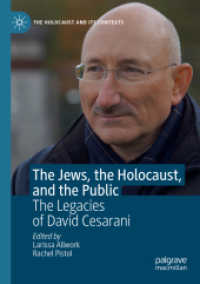 The Jews, the Holocaust, and the Public : The Legacies of David Cesarani (The Holocaust and its Contexts) （2019）
