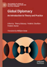 国際外交の理解<br>Global Diplomacy : An Introduction to Theory and Practice (The Sciences Po Series in International Relations and Political Economy)