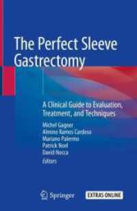 スリーブ状胃切除術完全ガイド<br>The Perfect Sleeve Gastrectomy : A Clinical Guide to Evaluation, Treatment, and Techniques
