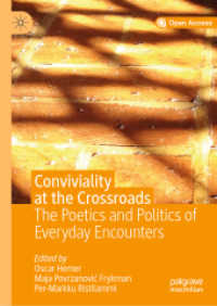 Conviviality at the Crossroads : The Poetics and Politics of Everyday Encounters （2020）
