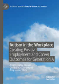 Autism in the Workplace : Creating Positive Employment and Career Outcomes for Generation a (Palgrave Explorations in Workplace Stigma)
