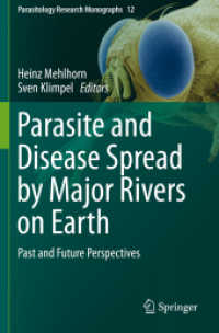 Parasite and Disease Spread by Major Rivers on Earth : Past and Future Perspectives (Parasitology Research Monographs)
