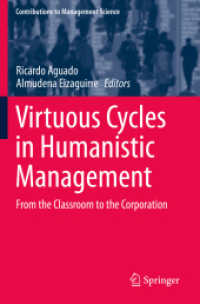 Virtuous Cycles in Humanistic Management : From the Classroom to the Corporation (Contributions to Management Science)