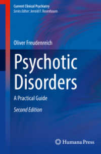 Psychotic Disorders : A Practical Guide (Current Clinical Psychiatry) （2ND）