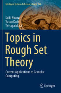 Topics in Rough Set Theory : Current Applications to Granular Computing (Intelligent Systems Reference Library)