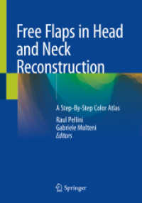 Free Flaps in Head and Neck Reconstruction : A Step-By-Step Color Atlas