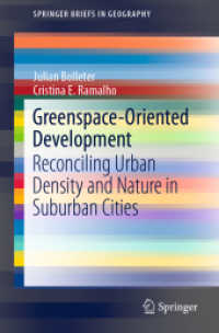 Greenspace-Oriented Development : Reconciling Urban Density and Nature in Suburban Cities (Springerbriefs in Geography) （2020）