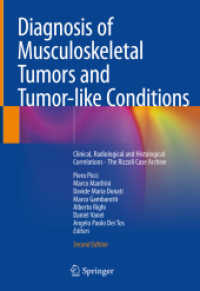 Diagnosis of Musculoskeletal Tumors and Tumor-like Conditions : Clinical, Radiological and Histological Correlations - the Rizzoli Case Archive （2ND）
