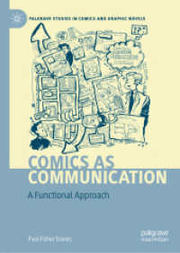 コミックの言語コミュニケーション論<br>Comics as Communication : A Functional Approach (Palgrave Studies in Comics and Graphic Novels)