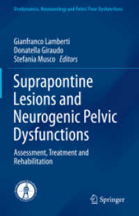 Suprapontine Lesions and Neurogenic Pelvic Dysfunctions : Assessment, Treatment and Rehabilitation (Urodynamics, Neurourology and Pelvic Floor Dysfunctions)