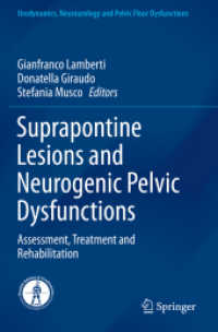 Suprapontine Lesions and Neurogenic Pelvic Dysfunctions : Assessment, Treatment and Rehabilitation (Urodynamics, Neurourology and Pelvic Floor Dysfunctions)
