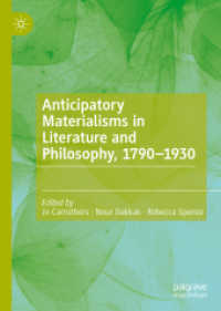 Anticipatory Materialisms in Literature and Philosophy, 1790-1930