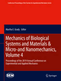 Mechanics of Biological Systems and Materials & Micro-and Nanomechanics, Volume 4 : Proceedings of the 2019 Annual Conference on Experimental and Applied Mechanics (Conference Proceedings of the Society for Experimental Mechanics Series)