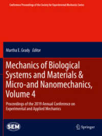 Mechanics of Biological Systems and Materials & Micro-and Nanomechanics, Volume 4 : Proceedings of the 2019 Annual Conference on Experimental and Applied Mechanics (Conference Proceedings of the Society for Experimental Mechanics Series)