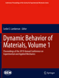 Dynamic Behavior of Materials, Volume 1 : Proceedings of the 2019 Annual Conference on Experimental and Applied Mechanics (Conference Proceedings of the Society for Experimental Mechanics Series)