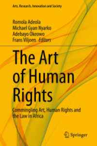 The Art of Human Rights : Commingling Art, Human Rights and the Law in Africa (Arts, Research, Innovation and Society)