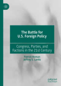 米国対外政策をめぐる争い：２１世紀の議会、政党と派閥<br>The Battle for U.S. Foreign Policy : Congress, Parties, and Factions in the 21st Century