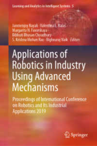 Applications of Robotics in Industry Using Advanced Mechanisms : Proceedings of International Conference on Robotics and Its Industrial Applications 2019 (Learning and Analytics in Intelligent Systems)