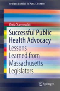 Successful Public Health Advocacy : Lessons Learned from Massachusetts Legislators (Springerbriefs in Public Health)