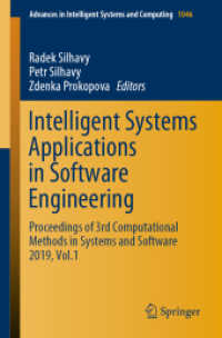 Intelligent Systems Applications in Software Engineering : Proceedings of 3rd Computational Methods in Systems and Software 2019, Vol. 1 (Advances in Intelligent Systems and Computing)