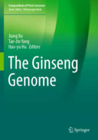 The Ginseng Genome (Compendium of Plant Genomes) （2022. xxi, 183 S. XXI, 183 p. 54 illus., 48 illus. in color. 254 mm）