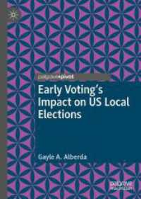 Early Voting's Impact on US Local Elections (Elections, Voting, Technology) （2026. x, 182 S. X, 182 p. 10 illus. 210 mm）