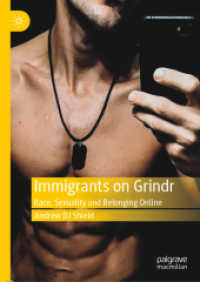 Immigrants on Grindr : Race, Sexuality and Belonging Online