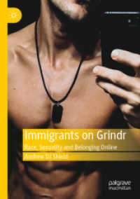 Immigrants on Grindr : Race, Sexuality and Belonging Online （2019）