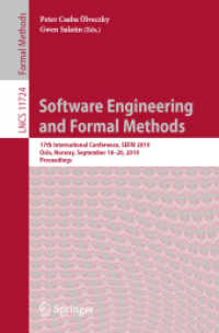 Software Engineering and Formal Methods : 17th International Conference, SEFM 2019, Oslo, Norway, September 18-20, 2019, Proceedings (Lecture Notes in Computer Science)