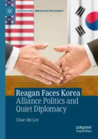 Reagan Faces Korea : Alliance Politics and Quiet Diplomacy (The Evolving American Presidency)